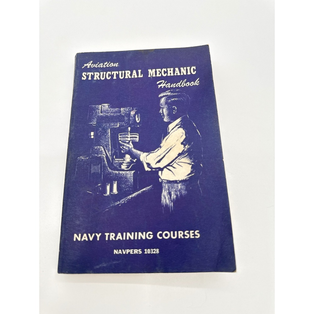 1953 Aviation Structural Mechanic Handbook Navy Training Courses NAVPERS 10328